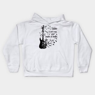 Take A Sad Song And Make It Better Kids Hoodie